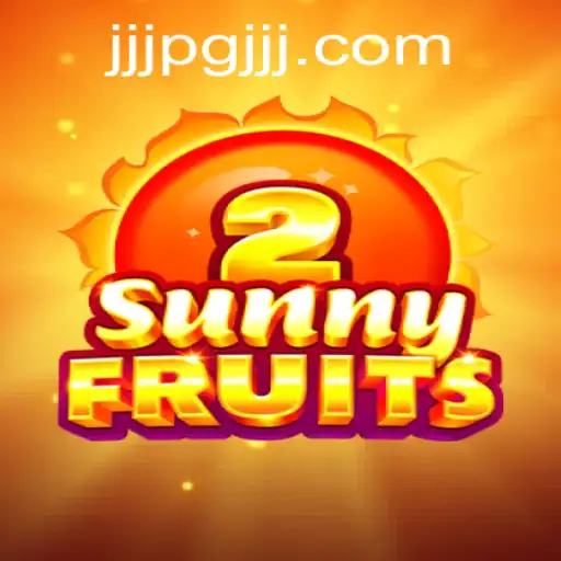 Exploring the Vibrant World of SunnyFruits2 and Seamless Gaming with jjjpg PH Login